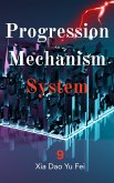 Progression Mechanism System (eBook, ePUB) Progression Mechanism System (eBook, ePUB)