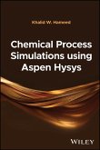 Chemical Process Simulations using Aspen Hysys (eBook, PDF)