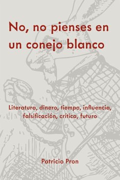 Cover No, no pienses en un conejo blanco