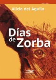 Días de Zorba (eBook, ePUB) Días de Zorba (eBook, ePUB)