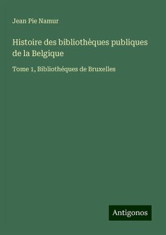 Cover Histoire des bibliothèques publiques de la Belgique