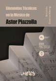Elementos técnicos en la música de Astor Piazzolla (eBook, PDF) Elementos técnicos en la música de Astor Piazzolla (eBook, PDF)