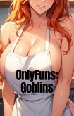 OnlyFuns: Goblins (eBook, ePUB)