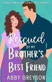 Rescued By My Brother's Best Friend (Briar Glen, #1) (eBook, ePUB)
