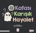 Kafasi Karisik Hayalet Kafasi Karisik Hayalet