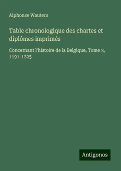 Cover Table chronologique des chartes et diplômes imprimés