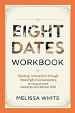Eight Dates Workbook Eight Dates Workbook