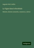 La Vigne dans le Bordelais La Vigne dans le Bordelais