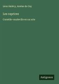 Les caprices Les caprices