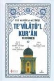 Tevilatül Kuran Tercümesi 17. Cilt Tevilatül Kuran Tercümesi 17. Cilt