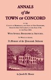 Annals of the Town of Concord, in the County of Merrimack, and State of New Hampshire, From Its First Settlement, in the Year 1726, to the Year 1823 Annals of the Town of Concord, in the County of Merrimack, and State of New Hampshire, From Its First Settlement, in the Year 1726, to the Year 1823