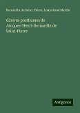 ¿uvres posthumes de Jacques-Henri-Bernardin de Saint-Pierre ¿uvres posthumes de Jacques-Henri-Bernardin de Saint-Pierre