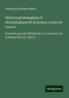 Cover Histoire généalogique et chronologique de la maison royale de France