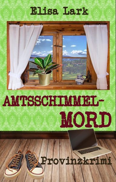 Amtsschimmelmord (eBook, ePUB) Amtsschimmelmord (eBook, ePUB)