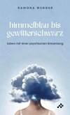 Himmelblau bis gewitterschwarz Himmelblau bis gewitterschwarz
