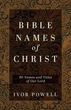 Bible Names of Christ - Powell, Ivor