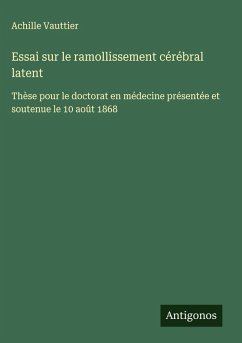 Cover Essai sur le ramollissement cérébral latent