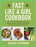 Fast Like a Girl Cookbook Fast Like a Girl Cookbook