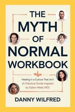 The Myth of Normal Workbook - Wilfred, Danny