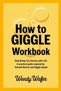 How to Giggle Workbook - Wafer, Wendy