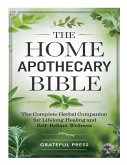 The Home Apothecary Bible The Home Apothecary Bible