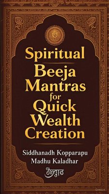 Cover Spiritual Beeja Mantras for Quick Wealth Creation (001, #1) (eBook, ePUB)