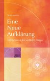 Eine Neue Aufklärung Eine Neue Aufklärung