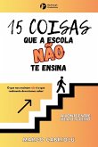 15 COISAS QUE A ESCOLA NA¿O TE ENSINA