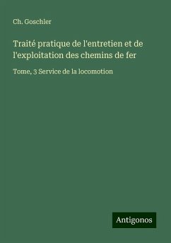 Cover Traité pratique de l'entretien et de l'exploitation des chemins de fer