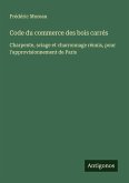 Code du commerce des bois carrés