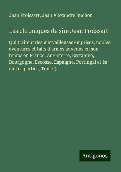 Les chroniques de sire Jean Froissart