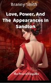 Love, Power, And The Appearances In Sandton (eBook, ePUB) Love, Power, And The Appearances In Sandton (eBook, ePUB)