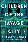 Children of the Savage City (eBook, ePUB)