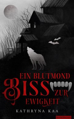 Cover Ein Blutmondbiss zur Ewigkeit (eBook, ePUB)