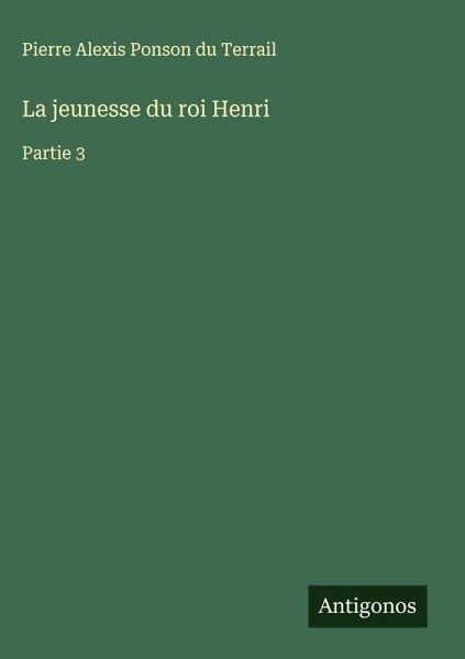 La jeunesse du roi Henri