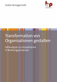 Transformation von Organisationen gestalten Transformation von Organisationen gestalten