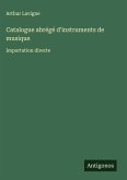 Catalogue abrégé d'instruments de musique Catalogue abrégé d'instruments de musique