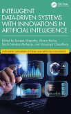Intelligent Data-Driven Systems with Innovations in Artificial Intelligence