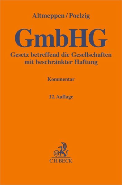 Gesetz betreffend die Gesellschaften mit beschränkter Haftung. GmbHG