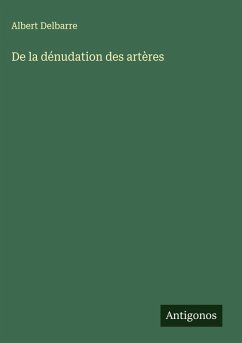 Cover De la dénudation des artères