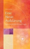 Eine Neue Aufklärung Eine Neue Aufklärung