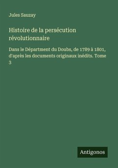 Cover Histoire de la persécution révolutionnaire