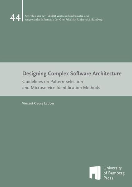 Designing Complex Software Architecture Designing Complex Software Architecture