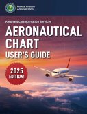 Aeronautical Chart User's Guide (2025) (eBook, ePUB) Aeronautical Chart User's Guide (2025) (eBook, ePUB)