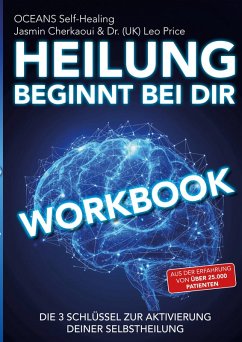 Workbook - Heilung beginnt bei dir (eBook, ePUB) Workbook - Heilung beginnt bei dir (eBook, ePUB)