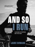 And So I Run (eBook, ePUB)
