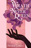Wrath of the Never Queen Wrath of the Never Queen