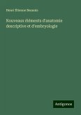 Nouveaux éléments d'anatomie descriptive et d'embryologie