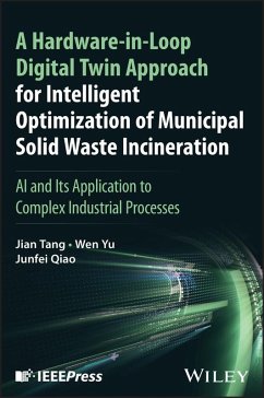 A Hardware-In-Loop Digital Twin Approach for Intelligent Optimization of Municipal Solid Waste Incineration - Yu, Wen; Tang, Jiangjun; Qiao, Junfei