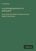 La pathologie générale et la philosophie